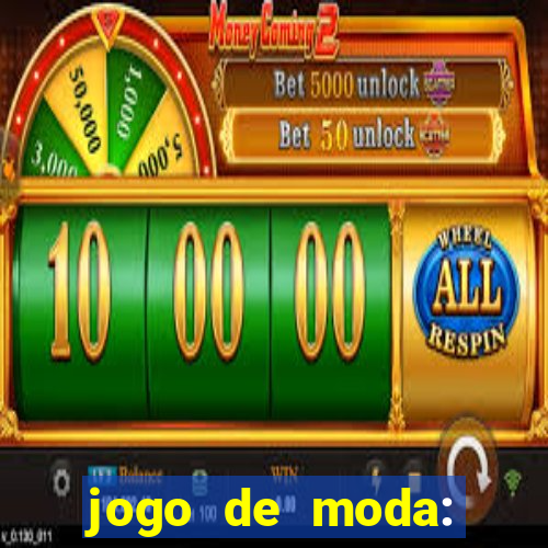 jogo de moda: maquiagem vestir